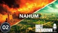 Nahum 02: Daddy's Coming