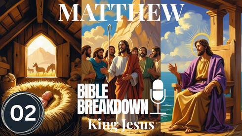 Matthew 02: The Kings Origin Story