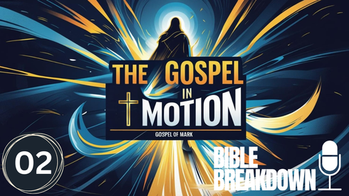 Mark 02: Salvation is Here