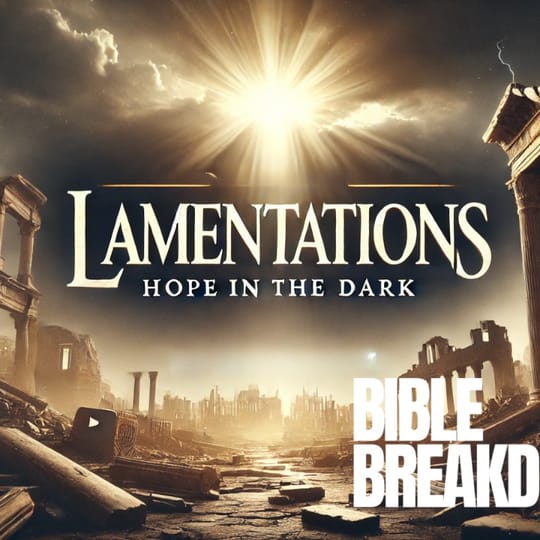 Lamentations 04: God Restores What We Surender