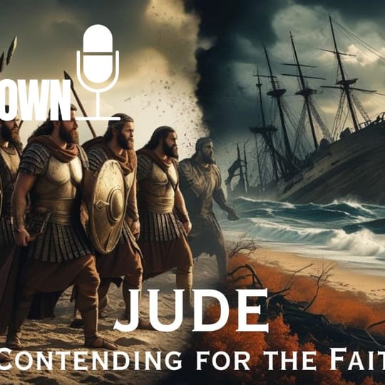 Jude 01: Contending for the Faith