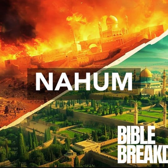 Nahum 01: A Strong Refuge